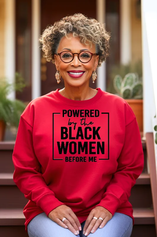 Powered By The Black Women Before Me Crewneck Sweatshirt